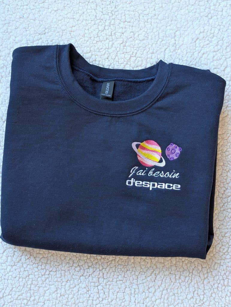 Chandail spaciale j'ai besoin d'espace